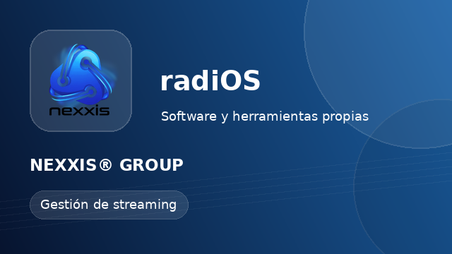 NEXXIS® radiOS