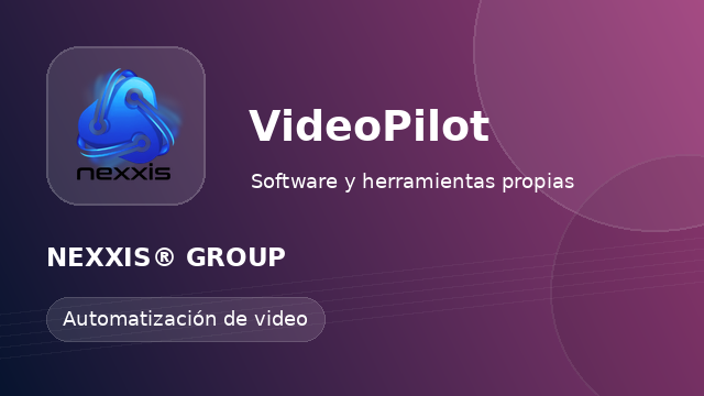 NEXXIS® VideoPilot
